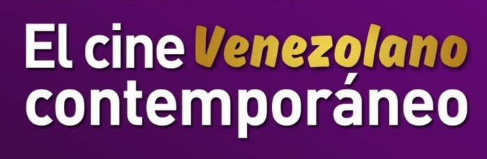 El Cine Venezolano Contempor Neo Bolet N Informativo Del Turismo